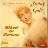 Gale Sunny - Wheel Of Fortune (The Great Hit Sou