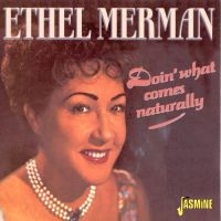 Merman Ethel - Doin' What Comes Naturally!