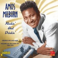 Milburn Amos - Rockin' And Drinkin' (Greatest Hits