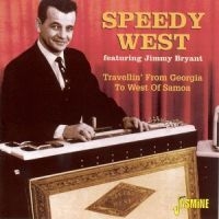 West Speedy And Jimmy Bryant - Travellin' From Georgia To West Of