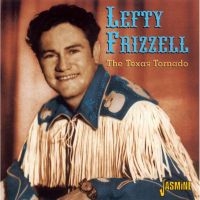 Frizzell Lefty - Texas Tornado