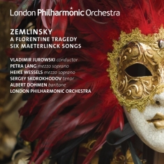 A. Von Zemlinsky - A Florentine Tragedy/Six Masterlinck Son