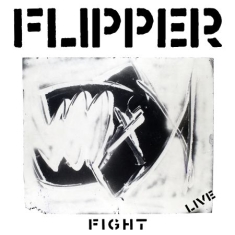 Flipper - Fight (Live)