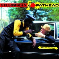 Yellowman & Fathead - Bad Boy Skanking