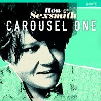 Ron Sexsmith - Carousel One