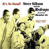 Gibson Steve And The Redcaps - It's So Good