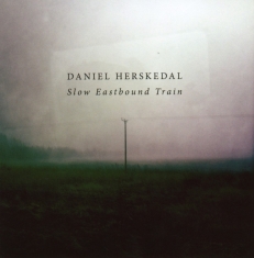 Daniel Herskedal - Slow Eastbound Train