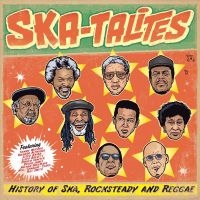 Skatalites - History Of Ska, Rocksteady & Reggae