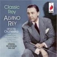 Rey Alvino & The King Sisters - Classic Rey