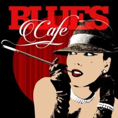 Blandade Artister - Blues Cafe