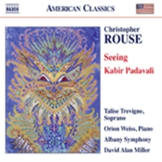 Rouse Christopher - Seeing / Kabir Padavali