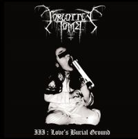 Forgotten Tomb - Love's Burial Ground