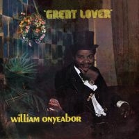 Onyeabor William - Great Lover