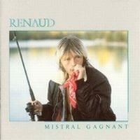 Renaud - Mistral Gagnant