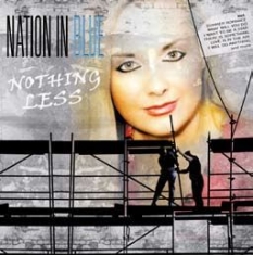 Nation In Blue - Nothing Less in the group CD / Dance-Techno,Pop-Rock at Bengans Skivbutik AB (1868520)