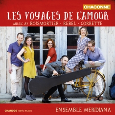 Boismortier / Corrette / Rebel - Voyages De L’Amour (Les)