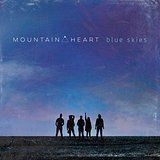 Mountain Heart - Blue Skies in the group CD / Country at Bengans Skivbutik AB (1968971)