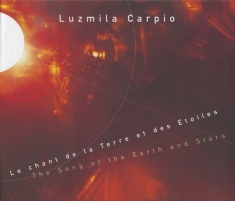 Carpio Luzmila - Song Of The Earth And Stars/Music From Bolivia