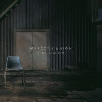 Marconi Union - Ghost Stations