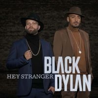 Black Dylan - Hey Stranger