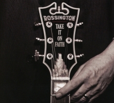 Rossington - Take It On Faith