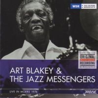 Blakey Art  & The Jazz Messengers - Live In Moers 1976