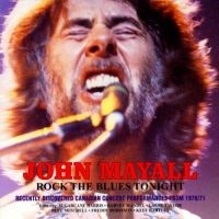 Mayall John - Rock The Blues Tonight