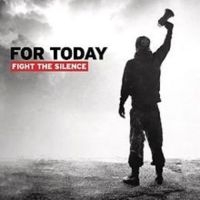 For Today - Fight The Silence