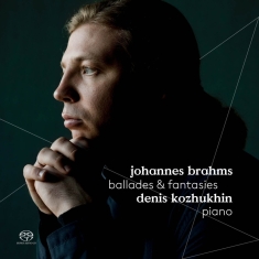 Denis Kozhukhin - Ballades & Fantasies