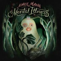 Mann Aimee - Mental Illness