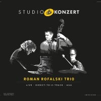 Roman Rofalski Trio - Roman Rofalski Trio Studio Konzert