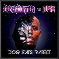 Blackburner Vs. Dmx - Dog Eats Rabbit