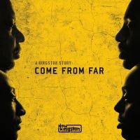 New Kingston - A Kingston Story:Come From Far