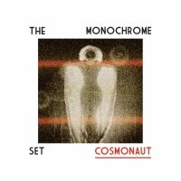 Monochrome Set - Cosmonaut