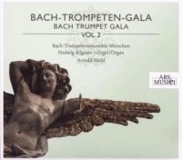 Bach-Trompetenensemble München/Mehl - Bach-Trompeten-Gala Vol. 2