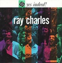 Charles Ray - Yes Indeed