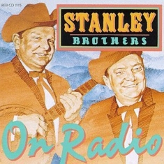 Stanley Brothers - On Radio