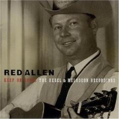 Allen Red - Keep On Going:Rebel &