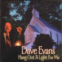 Evans Dave - Hang Out A Light For Me