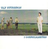 Ulf Sturesson - I Overkligheten