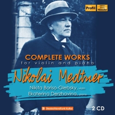 Medtner Nikolai - Complete Works For Violin & Piano