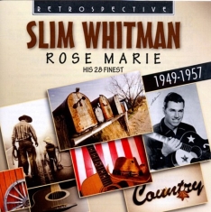 Slim Whitman - Rose Marie