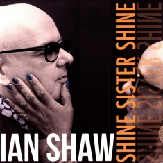 Shaw Ian - Shine Sister Shine