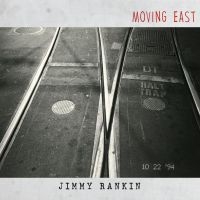 Rankin Jimmy - Moving East