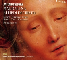 Rene Jacobs - Caldara: Maddalena Ai Piedi Di Cristo