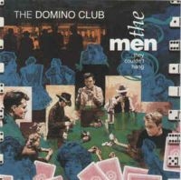 Men They Couldnt Hang - Domino Club