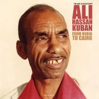 Ali Hassan Kuban - From Nubia To Cairo