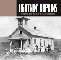 Lightnin' Hopkins - Smokes Like Lightning