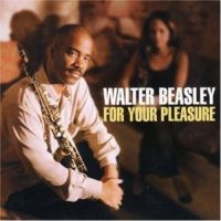 Beasley Walter - For Your Pleasure