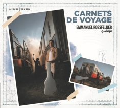 Emmanuel Rossfelder - Carnets De Voyage